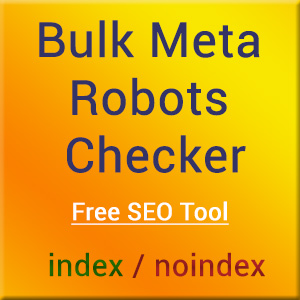 Bulk Meta Robots Checker Free SEO Tool